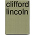 Clifford Lincoln