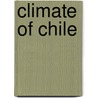 Climate of Chile by Ronald Cohn