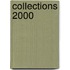 Collections 2000