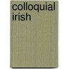 Colloquial Irish door Thomas Ihde