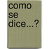 Como Se Dice...?