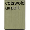 Cotswold Airport door Ronald Cohn