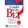 Could It Be B12? door Sally M. Pacholok