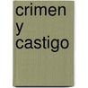 Crimen Y Castigo door Fyodor Dostoyevsky