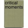Critical Moments by Andrew Harding