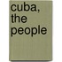 Cuba, The People