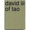 David Iii Of Tao door Ronald Cohn