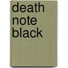 Death Note Black door Tsugumi Ohba