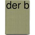 Der B