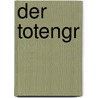 Der Totengr by Von Rainer Maria Rilke