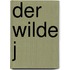 Der wilde J