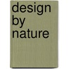 Design by Nature door Staffan Bengtsson