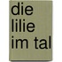 Die Lilie Im Tal