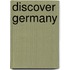 Discover Germany