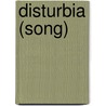 Disturbia (song) door Ronald Cohn