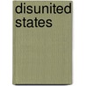 Disunited States by Hedley Harrison
