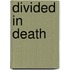 Divided In Death