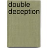 Double Deception door Richard Gregor