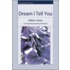 Dream I Tell You