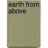 Earth from Above by Yann Arthus-Bertrand