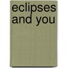 Eclipses and You door Judith A. Hill
