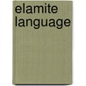 Elamite Language door Ronald Cohn