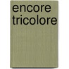 Encore Tricolore by Sylvia Honnor