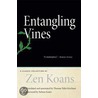 Entangling Vines by Thomas Yuho Kirchner
