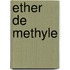 Ether de Methyle