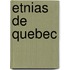 Etnias de Quebec