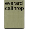 Everard Calthrop door Ronald Cohn