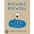 Excuses, Excuses