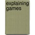 Explaining Games