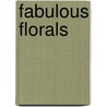 Fabulous Florals door Elizabeth Townes