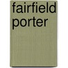 Fairfield Porter by Ronald Cohn