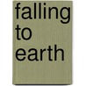 Falling to Earth by Francis French