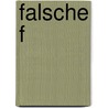 Falsche F by Stephan Harbort