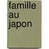 Famille Au Japon