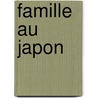 Famille Au Japon door Source Wikipedia