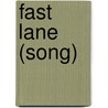 Fast Lane (song) door Ronald Cohn