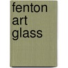 Fenton Art Glass by Randy Coe