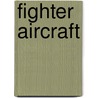 Fighter Aircraft by Francis Crosby