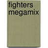 Fighters Megamix door Ronald Cohn