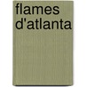 Flames D'Atlanta door Source Wikipedia