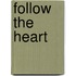 Follow the Heart