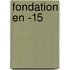 Fondation En -15