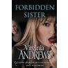 Forbidden Sister door Virginia Andrews