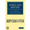 Force and Matter by Ludwig Büchner