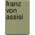 Franz von Assisi