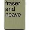 Fraser and Neave by Ronald Cohn